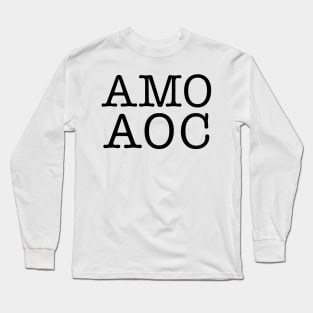 AMO AOC (I Love Alexandria Ocasio-Cortez) Long Sleeve T-Shirt